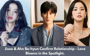 K-Pop Star Jisoo and Actor Ahn Bo-hyun Confirm Relationship